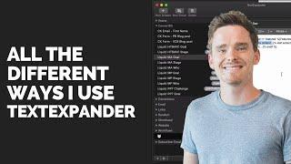 All the different ways I use TextExpander