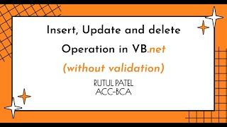 Insert Update and delete in VB net without validation