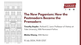 TIMOTHY SNYDER: The New Paganism. How the Postmodern Became the Premodern