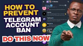 HOW TO PREVENT TELEGRAM ACCOUNT BAN (Complete Guide) - STOP DOING THESE THINGS NOW!