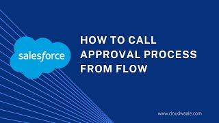 How To Call Approval Process From Flow In Salesforce || Flow Builder