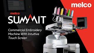 Experience Elevated Embroidery With Melco SUMMIT