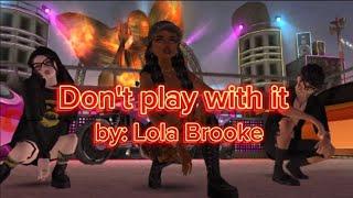 Don't play  with it (avakin life dance video vers)