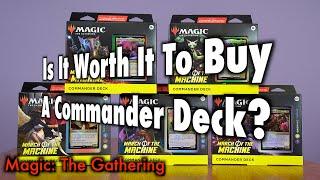 Is It Worth It To Buy A March Of The Machine Commander Deck? | A Magic: The Gathering Product Review