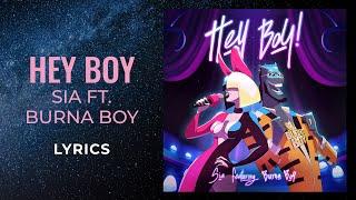 Sia - Hey Boy ft. Burna Boy (LYRICS)