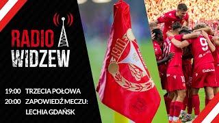 RadioWidzew.pl - "Trzecia połowa" + "Zapowiedź meczu: Lechia Gdańsk" (26.09.2024)