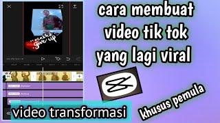 cara bikin tiktok yang lagi viral #transformasi