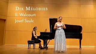 II. Walcourt - Dix Mélodies - Josef Szulc - Miranda Albarez