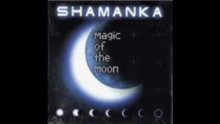 Shamanka - Magic of the moon