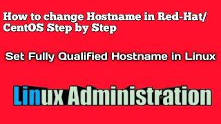 How to change hostname in RHL/CentOS 7 step by step.