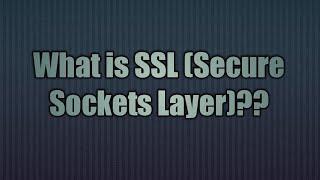 11.What is SSL (Secure Sockets Layer)