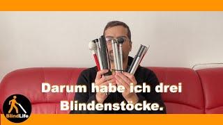 Warum habe ich drei unterschiedliche Blindenstöcke? | Mr. BlindLife