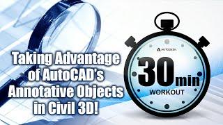 Taking Advantage of AutoCAD's Annotative Objects in Civil 3D!