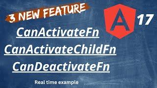 Angular 17 Navigation Guards Demo: CanDeactivateFn, CanActivateFn, CanActivateChildFn