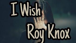 I Wish - ROY KNOX [Official Lyrics vedio]-(NCS Release )