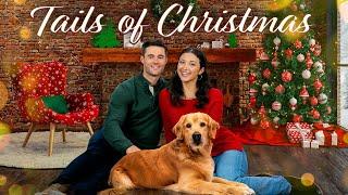 Tails of Christmas | New Christmas Movie | Ash Tsai | Eric Guilmette