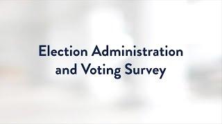 The EAC and the Election Administration and Voting Survey (EAVS)