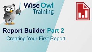 SSRS Report Builder Part 2 - Creating Your First Report