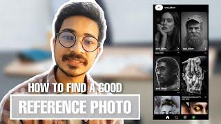 HOW TO FIND A GOOD REFERENCE PHOTO FOR YOUR DRAWING / aadi_08am