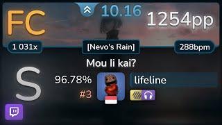  10.2⭐lifeline | THE ORAL CIGARETTES - Mou Ii kai? [Nevo's Rain] +HDNC 96.78% FC #3 | 1254pp - osu!