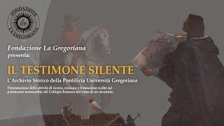 #2 Il testimone silente. L'Archivio Storico della Pontificia Università Gregoriana