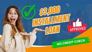 How To Get Guaranteed $3000 Installment Loan For bad credit | Fast Approval No Credit Check 2024