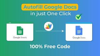 Autofill Google Docs in 1-Click with 100% Free Apps Script Code