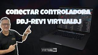 Como Conectar a Controladora DDJ REV1 no VirtualDJ 2024