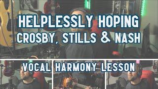 Helplessly Hoping - VOCAL HARMONY LESSON