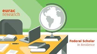 Eurac Research Federal Scholar in Residence