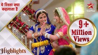 Yeh Rishta Kya Kehlata Hai | Akshara aur Aarohi ne celebrate kiya Gangaur!