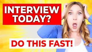 Last Minute Tips for an Interview - FAST Research & Common Questions to Prepare For