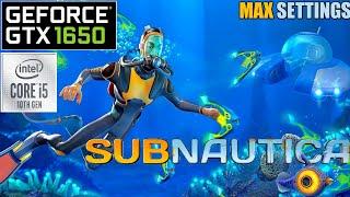 SUBNAUTICA EARLY MORNING DEEP BENCHMARK TEST | GTX 1650 (gddr6) | I5 10400