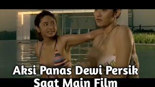 Adegan Panas dan Pakaian Terbuka Dewi Persik Saat Main Film