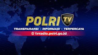  [LIVE] POLRI TV JUMAT, 27 SEPTEMBER 2024