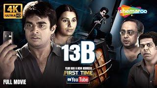 13B - New Released Full Hindi Horror Movie 4K - R. Madhavan, Neetu Chandra, Sachin Khedekar, Murali