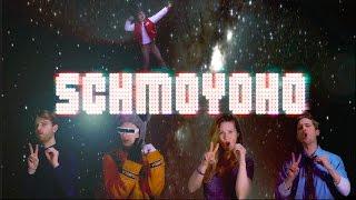 The Full Schmoyoho Song - Schmoyoho, Accent on the Yo