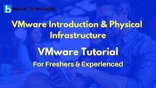 VMware Introduction & Physical Infrastructure | VMware  Tutorial For Beginners