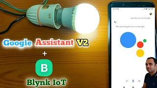 Google Assistant V2 Home Automation and Blynk IOT | Google Assistant V2 Projects