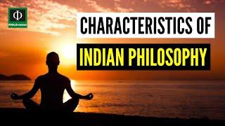 Characteristics of Indian Philosophy