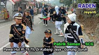 Karnaval Hut RI Drumband Raden Pawai di Kubang Jaya Gunung Guruh Sukabumi || Jayanti Versi Raden