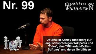 US-Wikimedia & die milliardenschwere 'Tides'-Foundation, A. Rindsberg im Interview | #99 Wikihausen