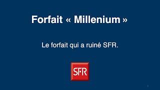  Millenium : le forfait qui a ruiné SFR 