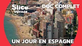 Espagne : 24h au coeur de l'Espagne I SLICE VOYAGE I DOC COMPLET