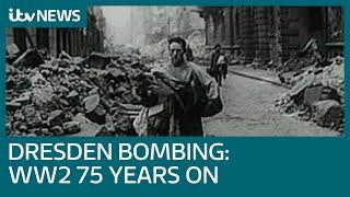 Dresden: World War Two bombing 75 years on | ITV News