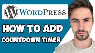 How to Add Countdown Timer To Wordpress 2024