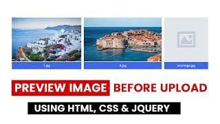 Previewing Image Before Image Upload Using Jquery | How To Preview An Image Before Uploading Css