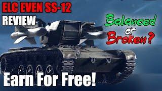 ELC EVEN NA2 SS-12 Tank Review: Balanced or Broken?: World of Tanks Modern Armor