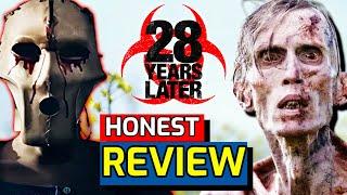 28 Years Later - An Honest Review – Why Try To Make Everything A Trilogy?