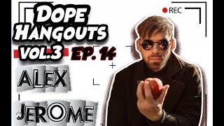 #DOPEHANGOUTS/VOL.3/EP.14 Alex Jerome. Photographer starting From a 9-5 To Building Famous Clientele